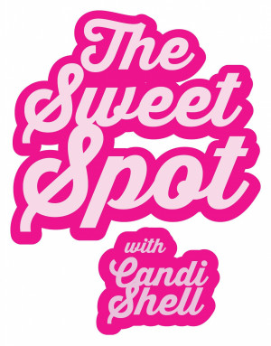 The Sweet Spot with Candi Shell