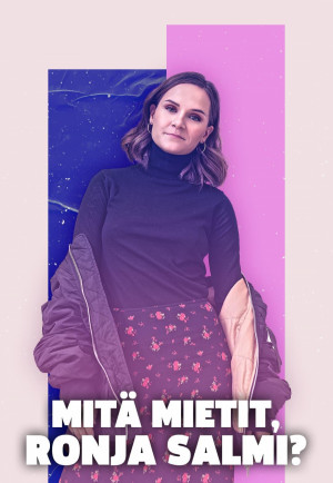Mitä mietit, Ronja Salmi?