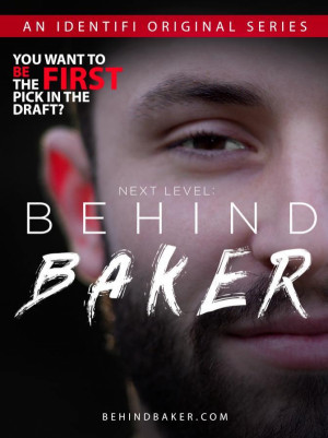 NEXT LEVEL: Behind Baker