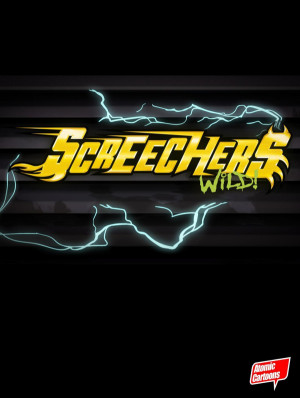 Screechers Wild!