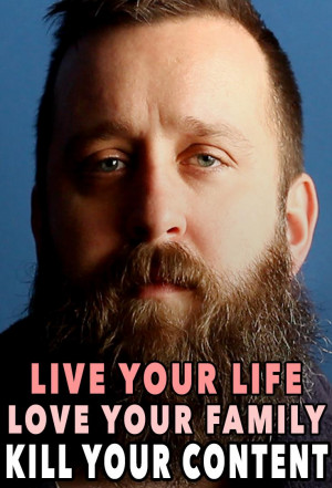 Kill Your Content