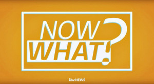 Now What?