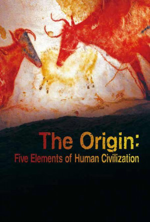 The Origin: Five Elements of Human Civilization
