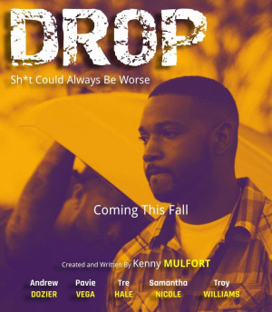DROP: The Webseries
