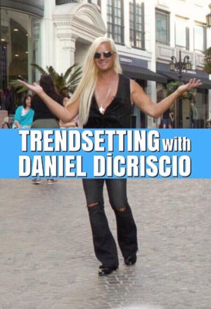 Trendsetting with Daniel DiCriscio