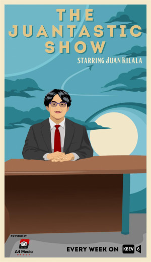 The Juantastic Show Starring Juan Kilala
