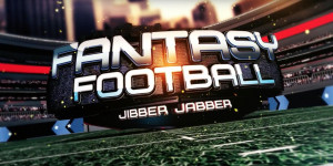 Fantasy Football Jibber Jabber