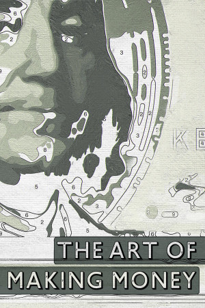 The Art of Making Money