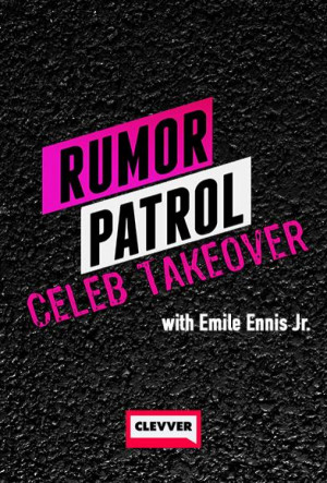 Rumor Patrol: Celeb Takeover