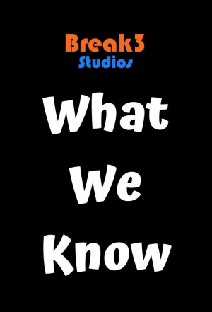 What We Know