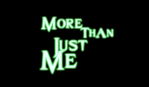 More Than Just Me