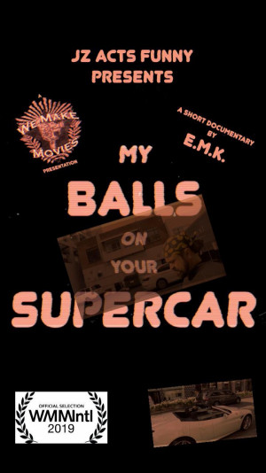 My Balls on Your Supercar