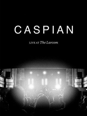 Caspian: Live at Larcom