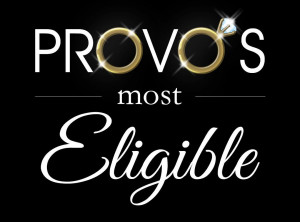 Provo's Most Eligible