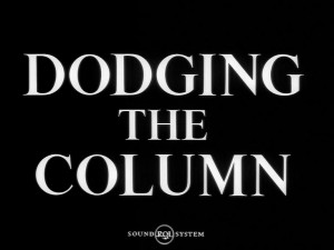 Dodging the Column
