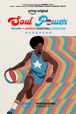 Soul Power: The Legend of the American Basketball Association TV series 2026 poster.